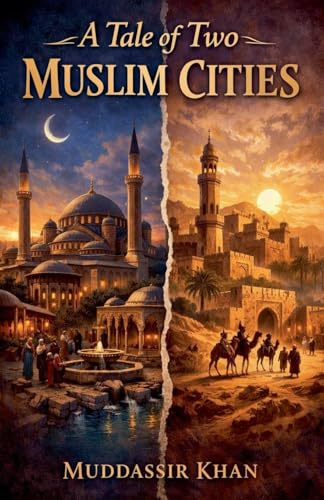 A Tale of Two Muslim Cities (Classics Reimagined, Band 8)
