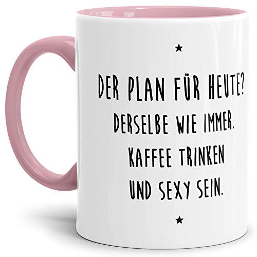 Tassendruck Lustige Tasse mit Spruch Kaffee Trinken und sexy Sein - Büro/Job/Arbeit/Witzig/Kaffee-Tasse/Geschenk-Idee/Innen & Henkel Rosa