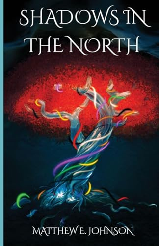 Shadows in the North (The Guardians of Lorial, Band 3)