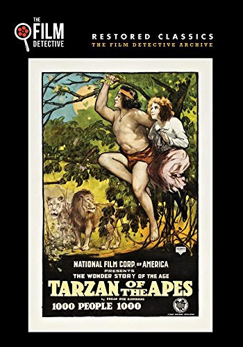 Tarzan of the Apes (The Film Detective Restored Version)