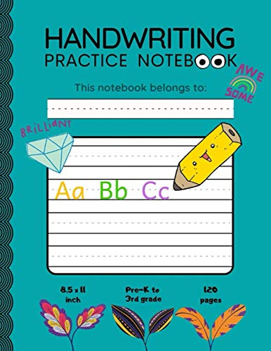 Handwriting Practice Book for Kids in Pre-K to 3rd Grade: 120 pages I blank double lines with a dotted center line I 8.5x11 inch (Young Learners Notebooks)
