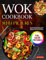 Wok Cookbook with Pictures: Easy & Delicious Steam, Braise, Smoke, and Stir-fry Recipes for Beginners and Advanced Users