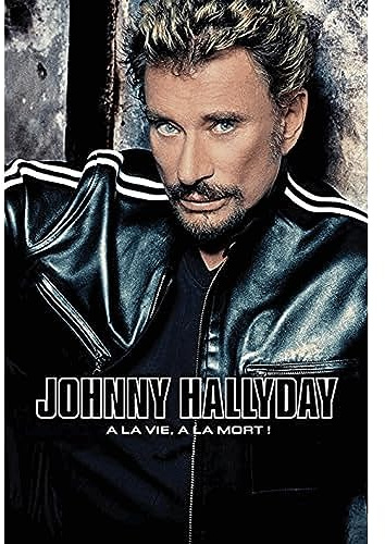 Johnny Hallyday (A La Vie, A LA Mort!) 61 x 91.5 cm Maxi Poster
