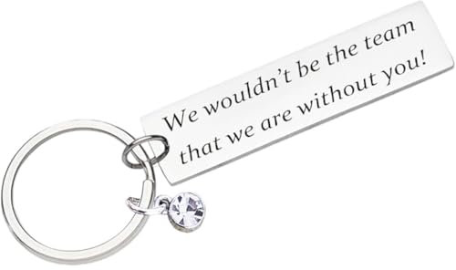 Tecreo Schlüsselanhänger, silberfarben, schwimmend, mit Aufschrift We wouldn't be the team that we are without you, Dankeschön-Geschenk für Trainer, Chef, Kollegen, silber