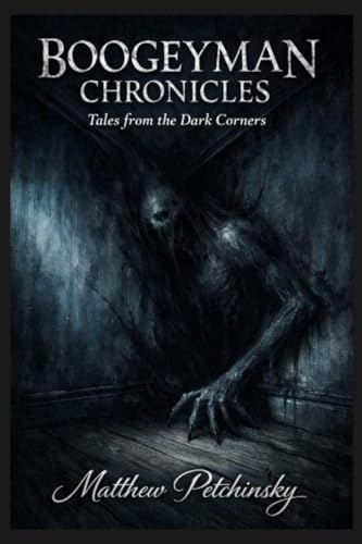 Boogeyman Chronicles: Tales from the Dark Corners