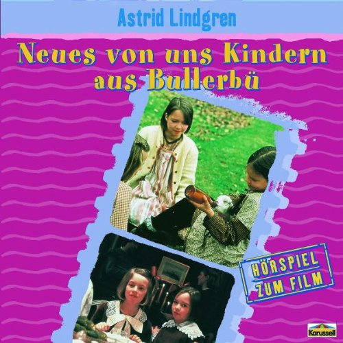 Neues von uns Kindern aus Bullerbü (Hörspiel zum Film)
