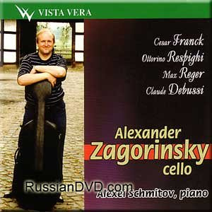 Franck, Respighi, Reger, Debussy - Cello works - Alexander Zagorinsky (UK Import)