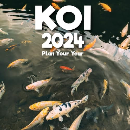 Plan Your Year Koi 2024: Planning is the key to success, Organize Your Year with monthly, and weekly planning for Koi enthusiasts as New Year 2024 gifts