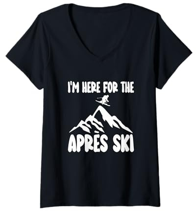 Damen Ich bin hier für das Apres Ski Party Outfit Skifahren Berg T-Shirt mit V-Ausschnitt