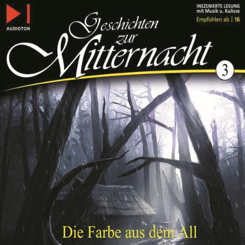Die Farbe aus dem All: Geschichten zur Mitternacht 3