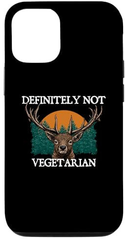 iPhone 13 Definitely Not Vegetarian Hunting Wild Animals Hunter Case