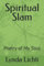 Spiritual Slam: Poetry of My Soul