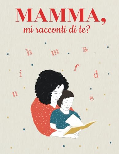 Mamma, mi racconti di te?: Libro con 100 domande per conservare ricordi e foto | Idea regalo per il compleanno, natale, festa della mamma.
