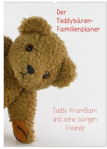 Der Teddybären-Familienplaner (Wandkalender 2026 DIN A2 hoch), CALVENDO Monatskalender: Teddy KramBam und seine bärigen Freunde (CALVENDO Spass)