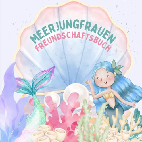 Mehrjungfrauen: Freundschaftsbuch