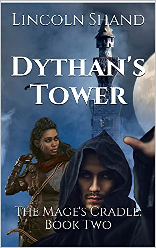 Dythan's Tower: The Mage's Cradle: Book Two