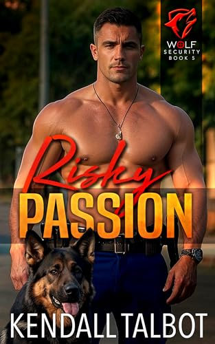 Risky Passion (Wolf Security Book 5) (English Edition)