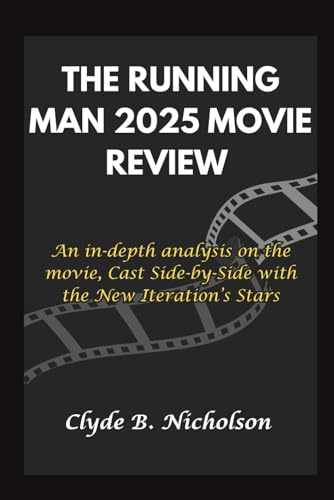 The Running Man 2025 Movie Review: An in-depth analysis on the movie, Cast Side-by-Side with the New Iteration’s Stars