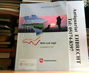 Wild und Jagd. Landesbericht 2004.