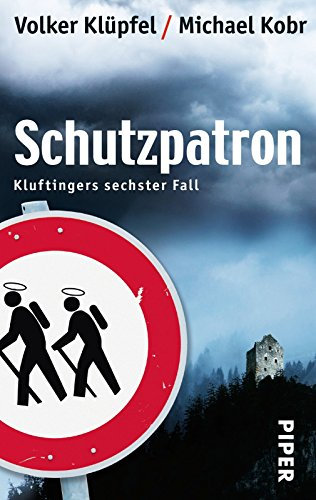 Schutzpatron: Kluftingers sechster Fall von Volker Klüpfel (17. September 2012) Taschenbuch