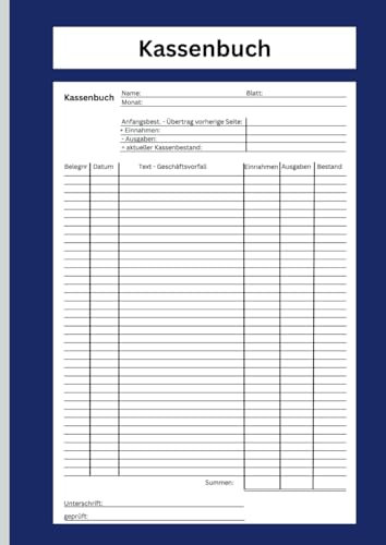 Kassenbuch für Kleinunternehmer und Vereine: Zeit sparen, Fehler vermeiden: Der ultimative Kassenbuch mit Anleitung für Ihre Kassenbuchführung