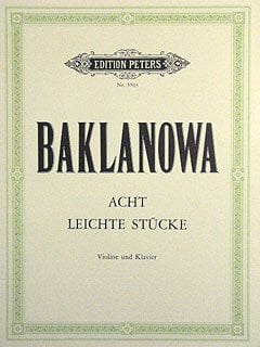 Musikverlag C.F. Peters Ltd. & Co. KG 8 LEICHTE STUECKE - arrangiert für Violine - Klavier [Noten/Sheetmusic] Komponist: BAKLANOWA NATALJA
