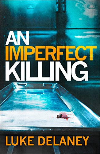 An Imperfect Killing: A British detective serial killer crime thriller that will keep you up all night (English Edition)