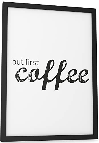 Papierschmiede® Typografie Poster, DIN A4 (21x30 cm), Wanddeko Küche, Esszimmer, Wohnzimmer, schwarz-weiß Bild mit Spruch OHNE Rahmen, but first coffee