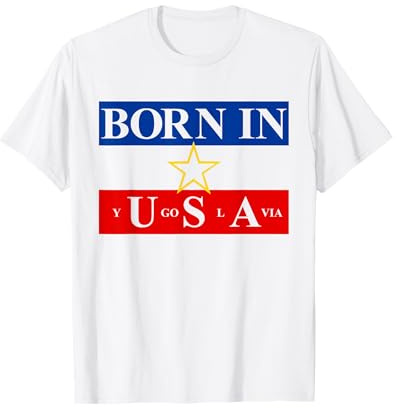 Born In The USA Jugoslawien Flagge Amerika T-Shirt