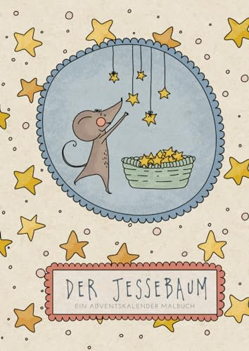 Der Jessebaum: Ein Adventskalender Malbuch für Kinder und ihre Eltern