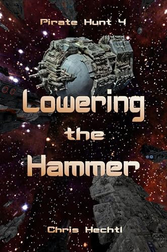Lowering the Hammer (Pirate Hunt Book 4) (English Edition)