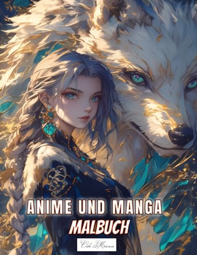 Manga Und Anime Malbuch: 50 niedliche Kawaii-Porträt-Malseiten mit weiblichen Gesichtern und Wölfen für Erwachsene und Kinder, ideal für ... (Anime & Tiergeist – Magische Ausmalwelt)