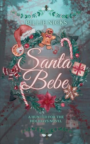 Santa Bebe: A Hunted for the Holidays Novel