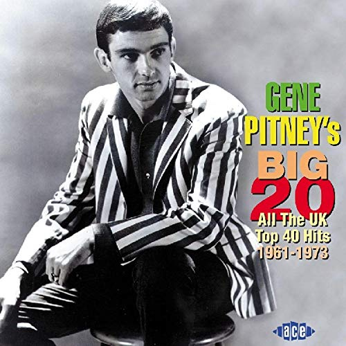 Gene Pitney'S Big 20: All UK Top 40 Hits 1961-73
