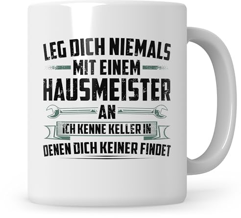 Sweetify Tasse Hausmeister Geschenkidee Leg dich niemals mit einem Hausmeister an Hausverwalter Spruch Kaffeetasse