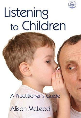 Listening to Children: A Practitioner's Guide by Alison McLeod (2008-04-15)