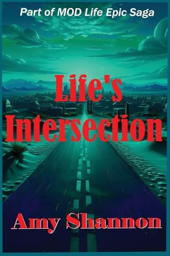 Life's Intersection (Mod Life Epic Saga, Band 20)