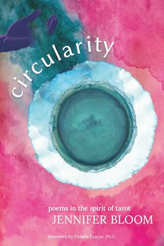 Circularity: poems in the spirit of tarot
