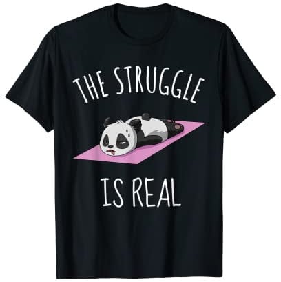 Funny Panda Yoga Exercise Shirt Women The Struggle Is Real T-Shirt