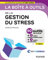 La boîte à outils de la gestion du stress - 2éd (BàO La Boîte à Outils)