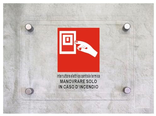Global Targa Cartello in plexiglass - INTERRUTTORE ELETTRICO CENTRALE TERMICA - Con Distanziali in acciaio inox, Stampa UV (30x42 cm)