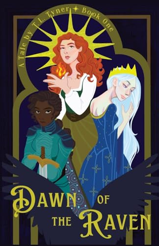 Dawn of the Raven: Tuatha Dé Danann Chronicles Book One