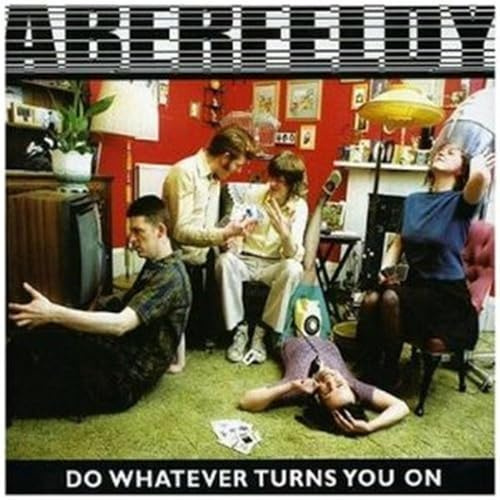 Do Whatever Turns You on