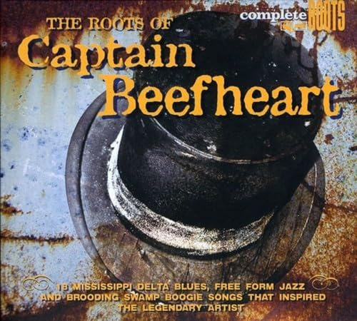 The Roots Of Captain Beefheart