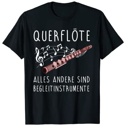 Querflöte Orchester Musik Flöten Konzert Outfit Geschenk T-Shirt