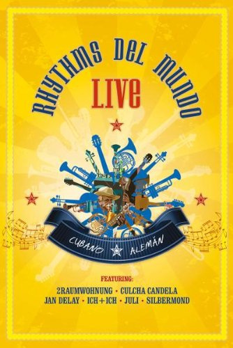 Rhythms del Mundo - Live / Cubano Alemane (ltd. Deluxe Edt.)