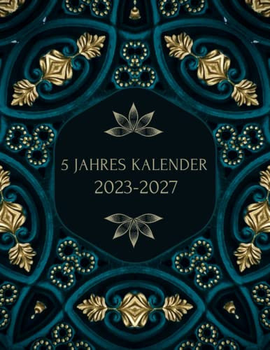 2023 - 2027 5 Jahres Kalender: 60-Monats-Jahresplaner, Monatskalender, Agenda-Planer, Terminplaner und Feiertage