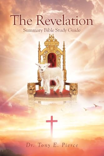 The Revelation Summary Bible Study Guide,