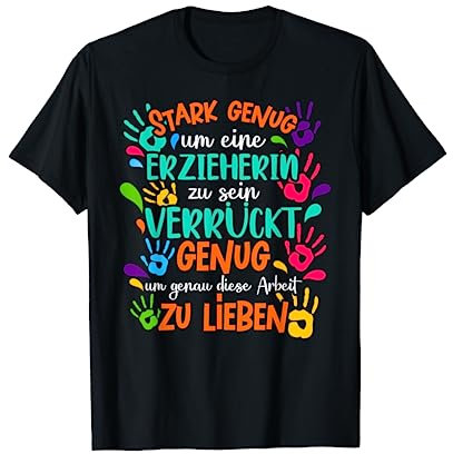 Stark genug um eine Erzieherin zu sein Kindergarten Kita T-Shirt
