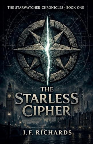 The Starless Cipher (The Starwatcher Chronicles, Band 1)